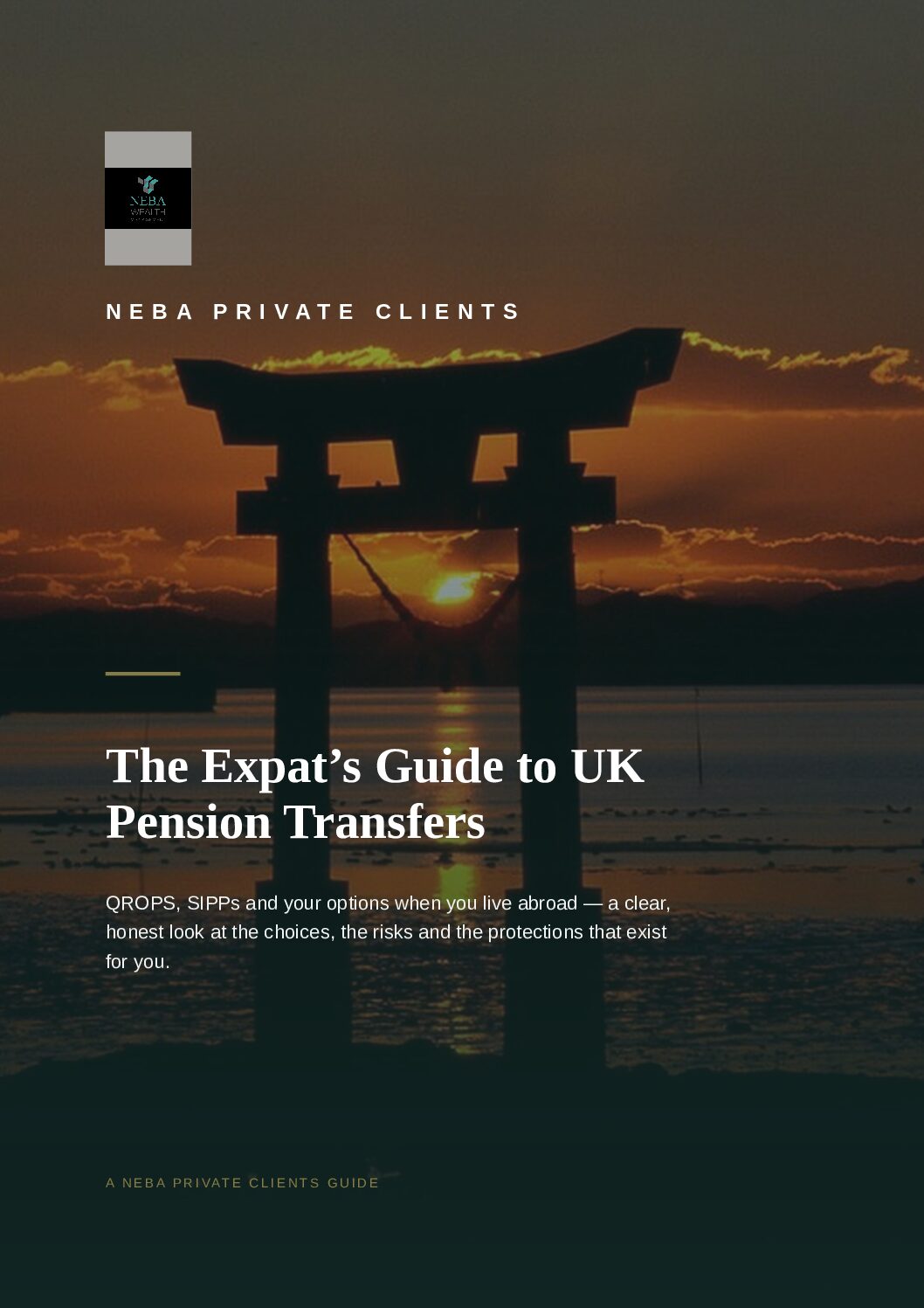 Cover of the NEBA Wealth guide to UK pension transfers for expats